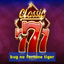 bug no fortune tiger